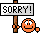 !!**sorry**!!